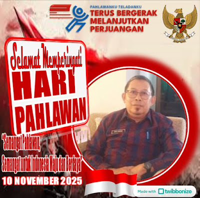 Kepala BAPPENDA Kab. Dompu, Farid Anshari ST., Beserta seluruh Jajaran, Mengucapkan : Selamat Memperingati Hari PAHLAWAN NASIONAL, 10 November 2025